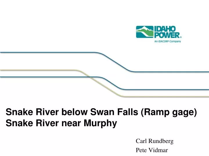 snake river below swan falls ramp gage snake river near murphy