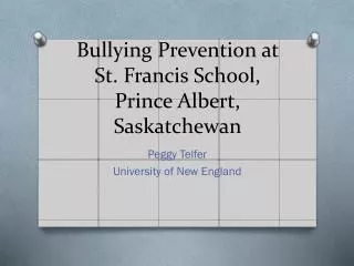 Bullying Prevention at St. Francis School, Prince Albert, Saskatchewan