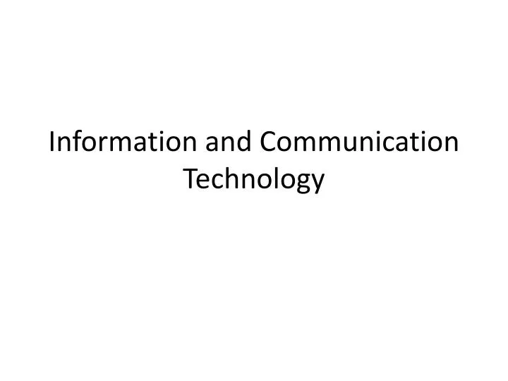 information and communication technology