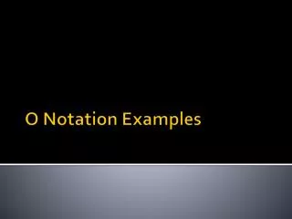 O Notation Examples