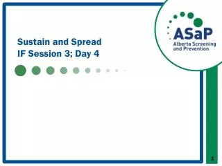 Sustain and Spread IF Session 3; Day 4