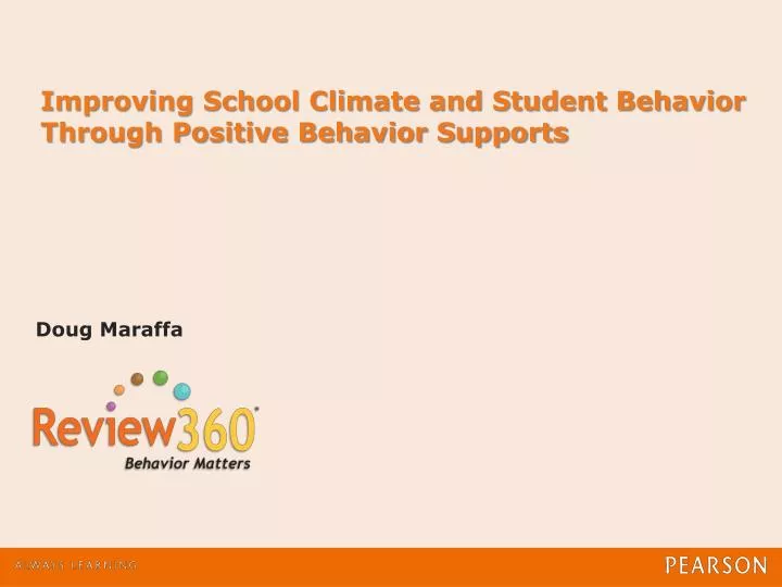 improving school climate and student behavior through positive behavior supports