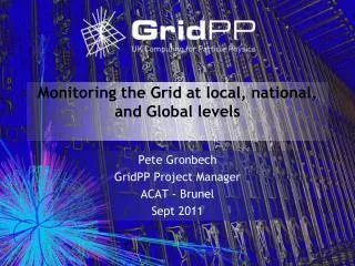 Monitoring the Grid at local, national, and Global levels