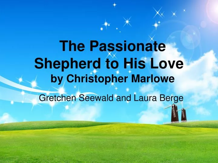 the passionate shepherd to his love by christopher marlowe