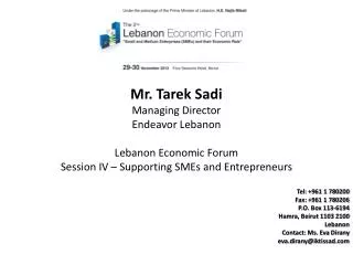 Mr. Tarek Sadi Managing Director Endeavor Lebanon Lebanon Economic Forum