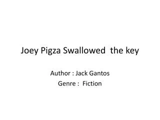 Joey Pigza Swallowed the key