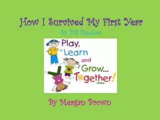 How I Survived My First Year By Bill Bigelow