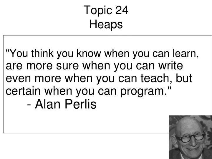 topic 24 heaps