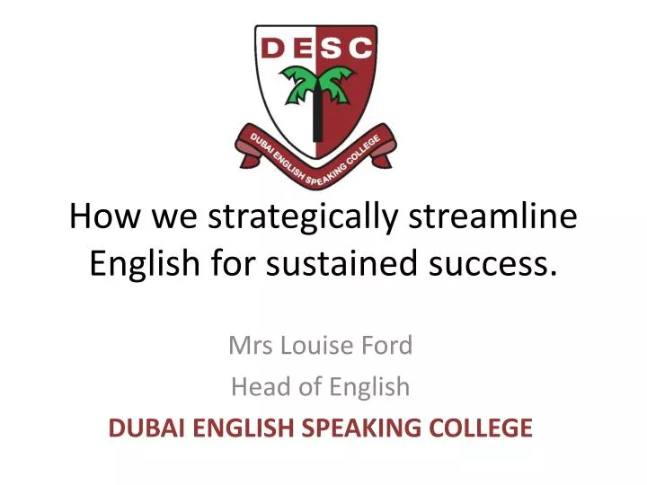 how we strategically streamline english for sustained success