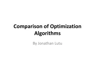 Comparison of Optimization Algorithms