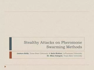 Stealthy Attacks on Pheromone Swarming Methods