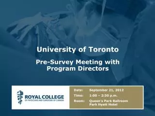 University of Toronto Pre-Survey Meeting with Program Directors
