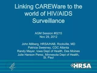 Linking CAREWare to the world of HIV/AIDS Surveillance