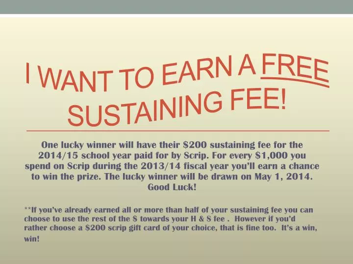 i want to earn a free sustaining fee