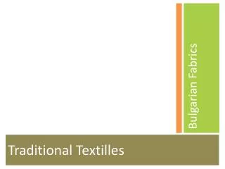 Traditional Textilles