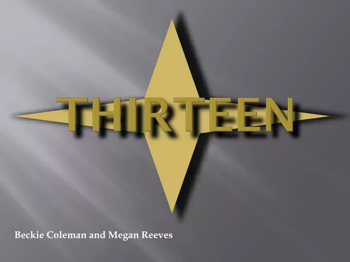 thirteen