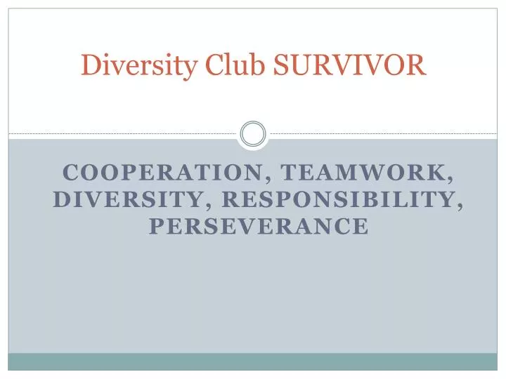 diversity club survivor