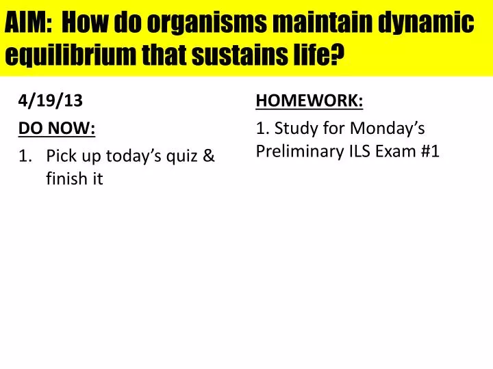 aim how do organisms maintain dynamic equilibrium that sustains life