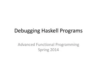 debugging haskell programs