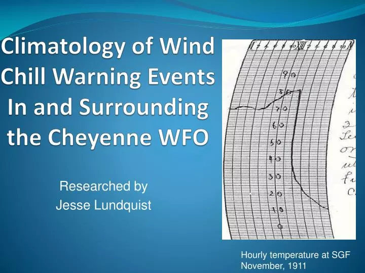 climatology of wind chill warning events in and surrounding the cheyenne wfo