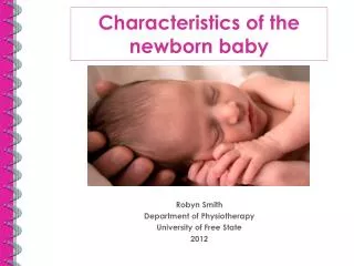 Characteristics of the newborn baby