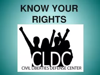 KNOW YOUR RIGHTS