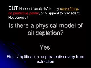 Is there a physical model of oil depletion? Yes!