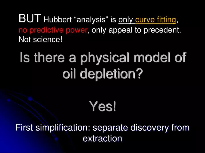 is there a physical model of oil depletion yes