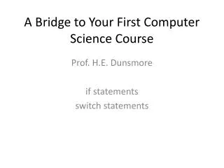 A Bridge to Your First Computer Science Course