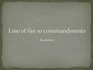 Line of fire 10 commandments