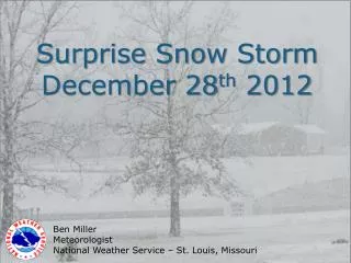 Surprise Snow Storm December 28 th 2012
