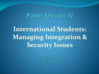 Panel Session IV