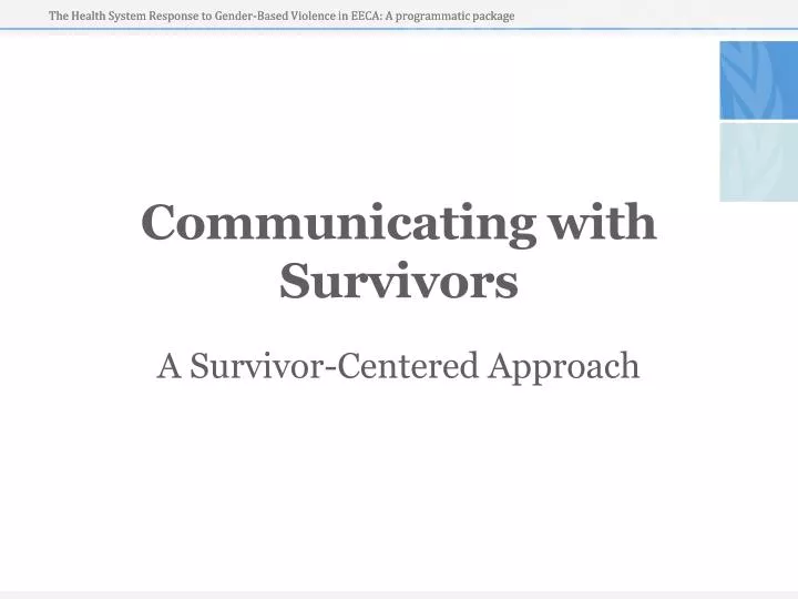 communicating with survivors