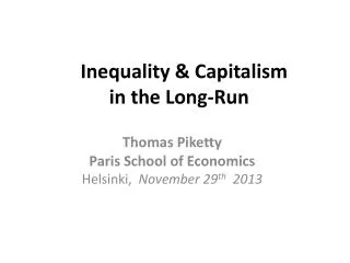 Inequality &amp; Capitalism in the Long-Run