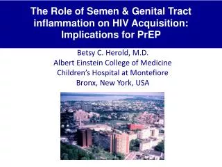 The Role of Semen &amp; Genital Tract inflammation on HIV Acquisition: Implications for PrEP