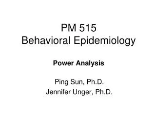 PM 515 Behavioral Epidemiology Power Analysis