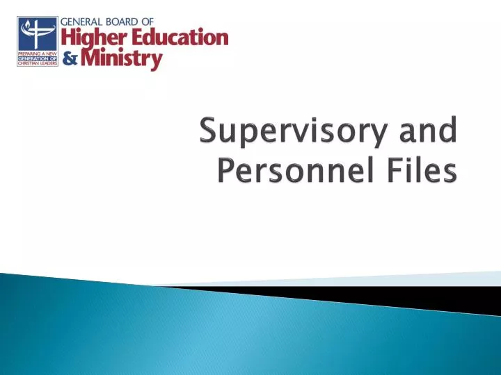 supervisory and personnel files