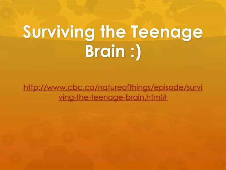 surviving the teenage brain