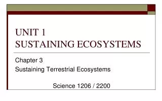 UNIT 1 SUSTAINING ECOSYSTEMS