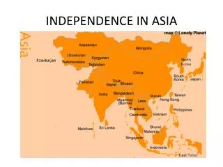 INDEPENDENCE IN ASIA