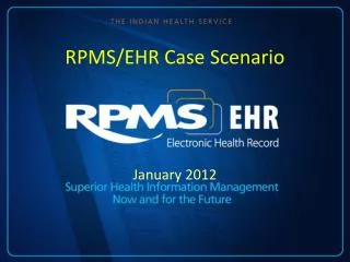 RPMS/EHR Case Scenario