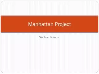 Manhattan Project