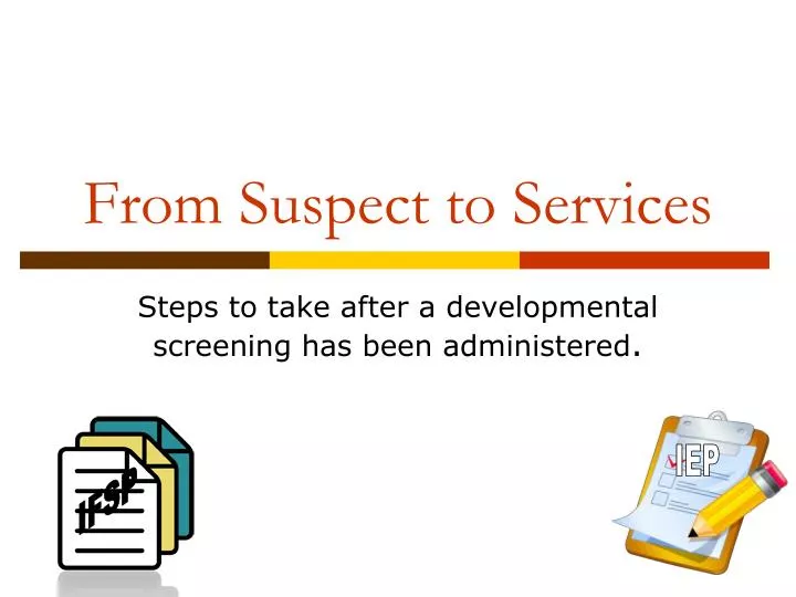 from suspect to services