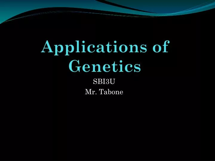 applications of genetics