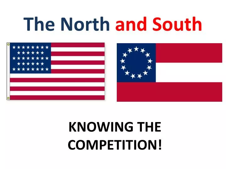 the north and south