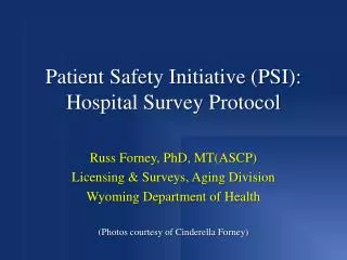 Patient Safety Initiative (PSI): Hospital Survey Protocol