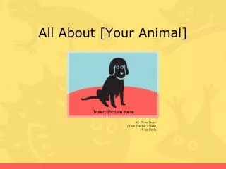 All About [Your Animal]