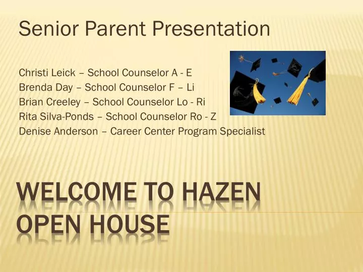welcome to hazen open house