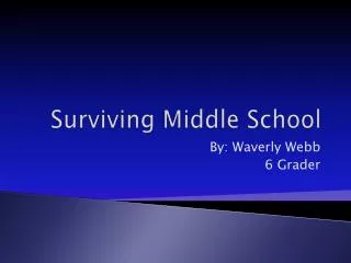 Surviving Middle School