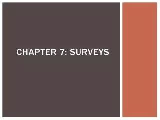 Chapter 7: surveys